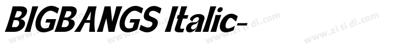 BIGBANGS Italic字体转换